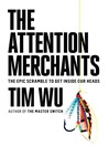 Cover image for The Attention Merchants